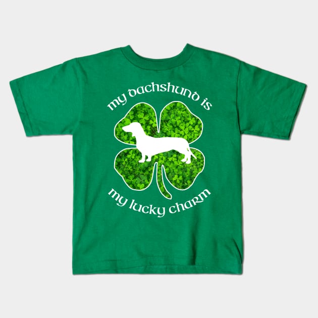 St Patrick's Day Dachshund Shirt "My Dachshund is my Lucky Charm" Kids T-Shirt by joannejgg